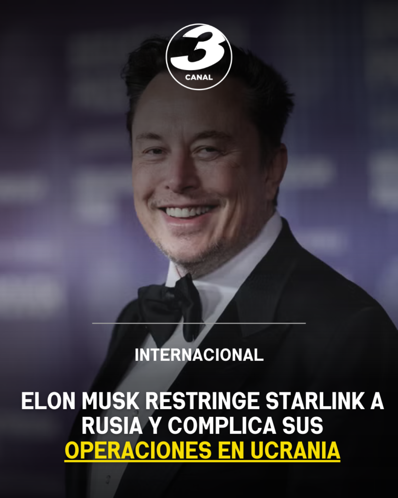 Elon Musk restringe Starlink a Rusia y complica sus operaciones en Ucrania