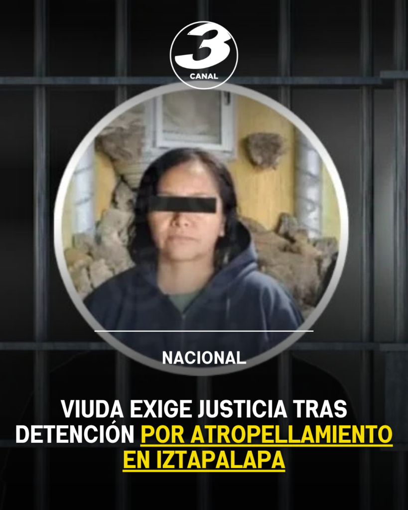 Viuda exige justicia tras detención por atropellamiento en Iztapalapa