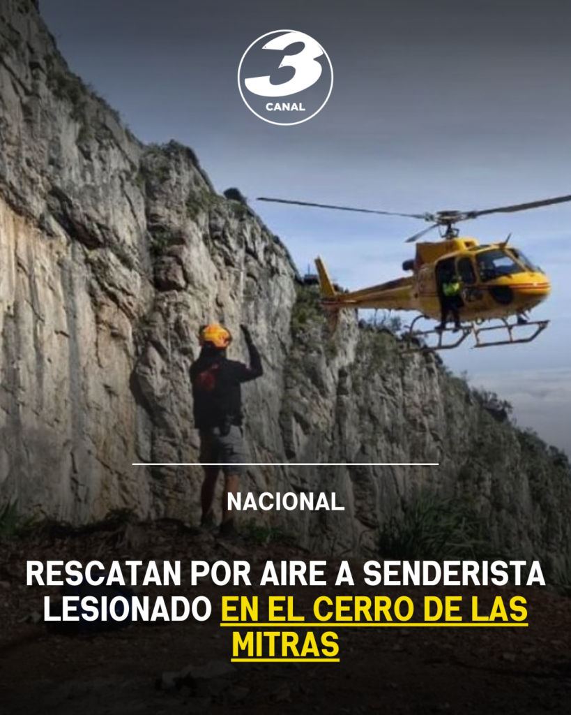 Rescatan por aire a senderista lesionado en el Cerro de las Mitras