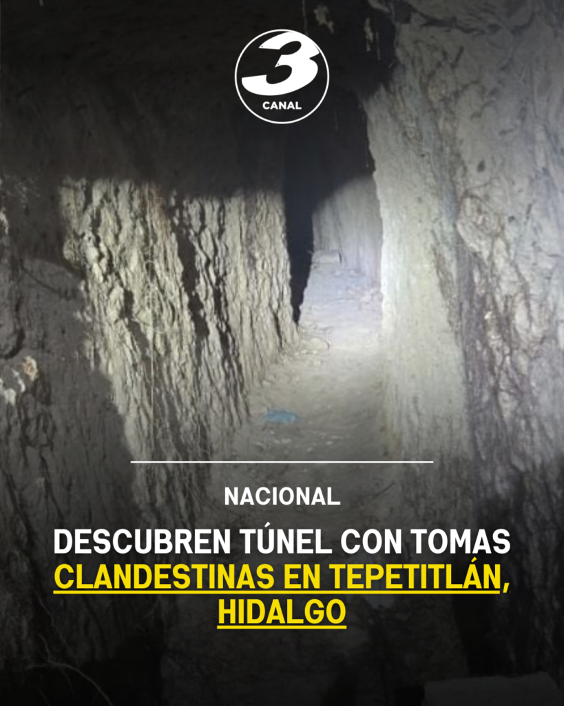 Descubren túnel con tomas clandestinas en Tepetitlán, Hidalgo