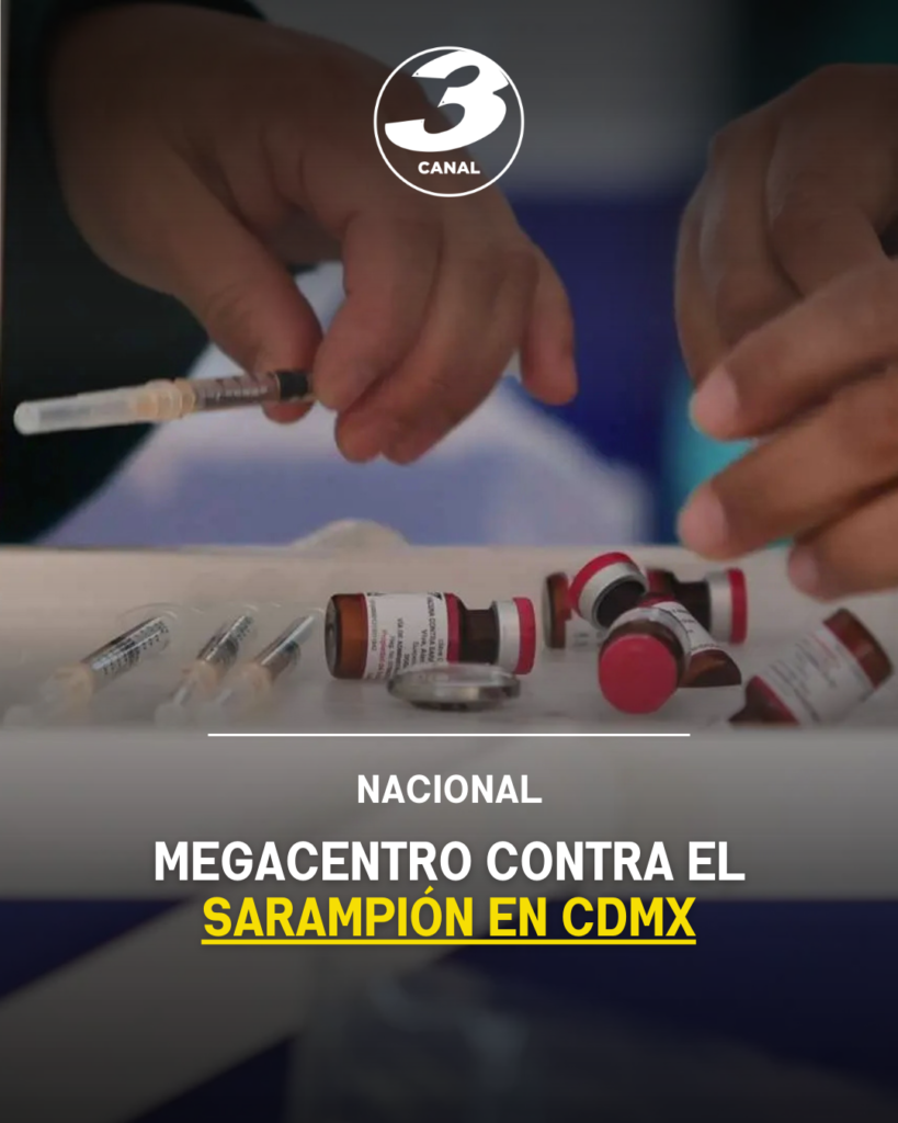 Megacentro contra el sarampión en CDMX