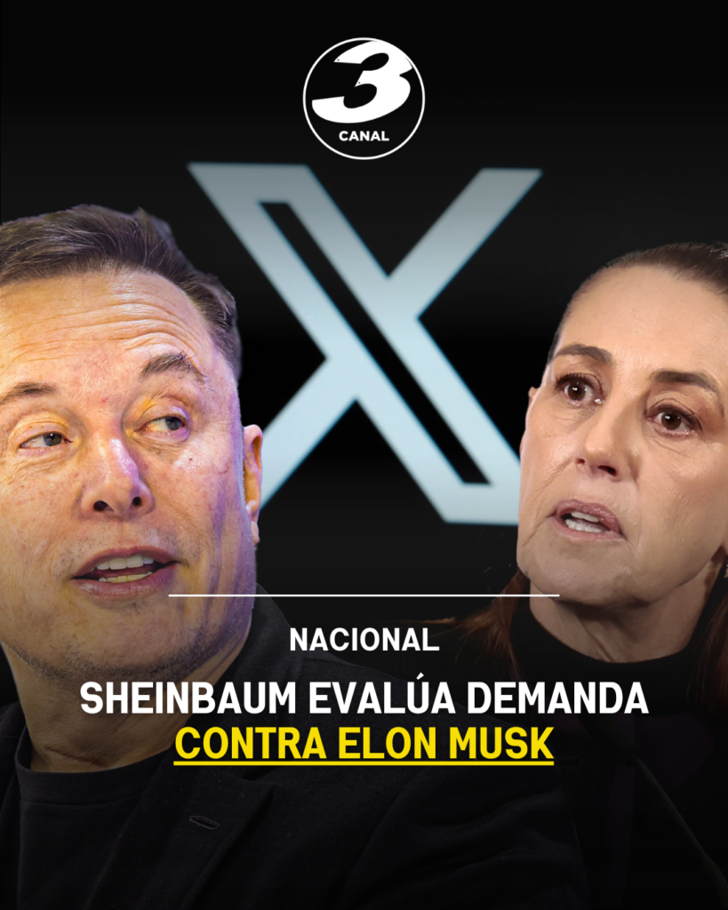 Sheinbaum evalúa demanda contra Elon Musk