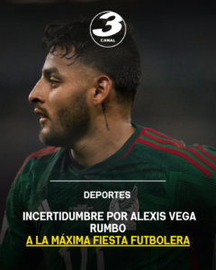 Incertidumbre por Alexis Vega rumbo a la Máxima Fiesta Futbolera