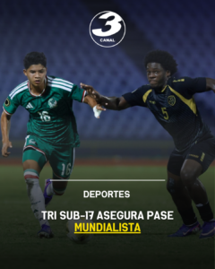 Tri Sub-17 asegura pase mundialista