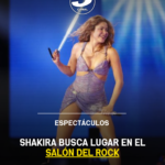 Shakira busca lugar en el Salón del Rock