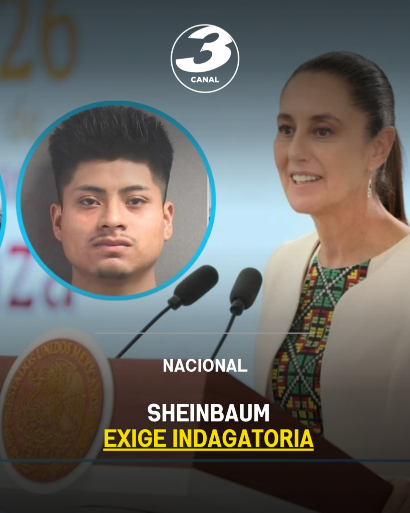 Sheinbaum exige indagatoria