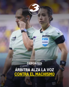 Árbitra alza la voz contra el machismo