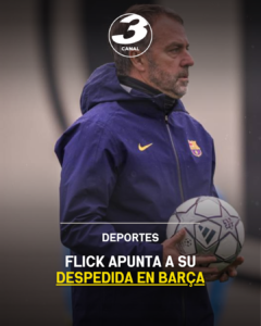 Flick apunta a su despedida en Barça