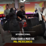 Evacúan a más de mil mexicanos