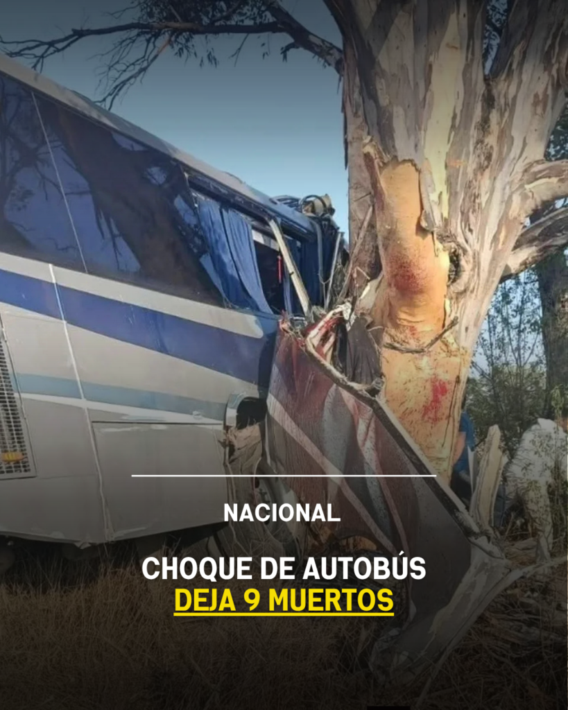 Choque de autobús deja 9 muertos