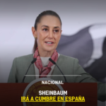 Sheinbaum irá a cumbre en España