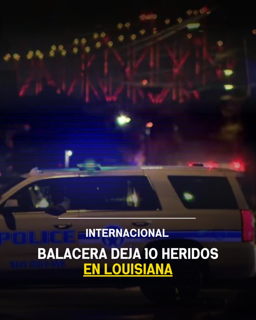 Balacera deja 10 heridos en Louisiana