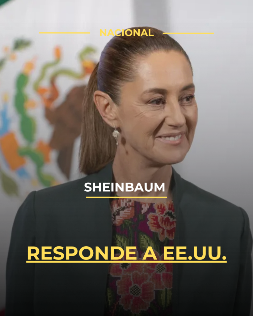Sheinbaum responde a EE.UU.