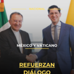 México y Vaticano refuerzan diálogo