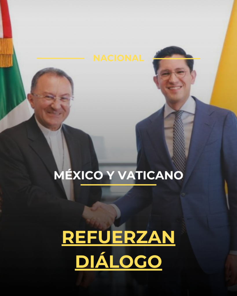 México y Vaticano refuerzan diálogo