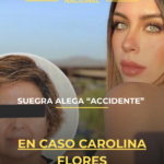 Suegra alega “accidente” en caso Carolina Flores