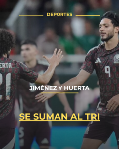 Jiménez y Huerta se suman al Tri