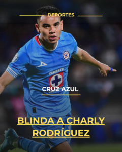 Cruz Azul blinda a Charly Rodríguez