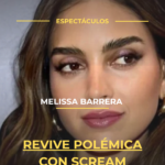Melissa Barrera revive polémica con Scream