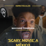 Wayans traerán ‘Scary Movie’ a México