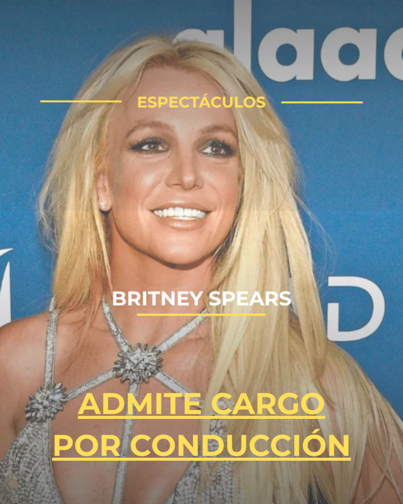 Britney Spears admite cargo por conducción