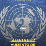 ONU alerta por aumento de conflictos