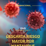 OMS descarta riesgo mayor por hantavirus
