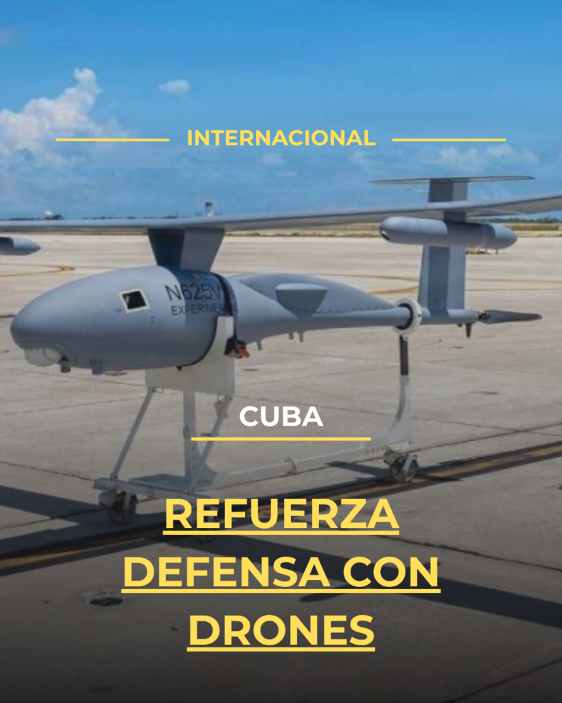 Cuba refuerza defensa con drones