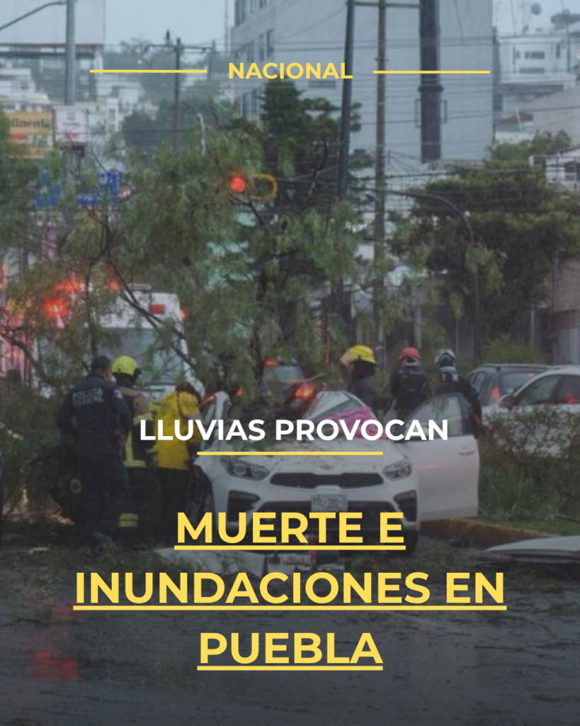 Lluvias provocan muerte e inundaciones en Puebla