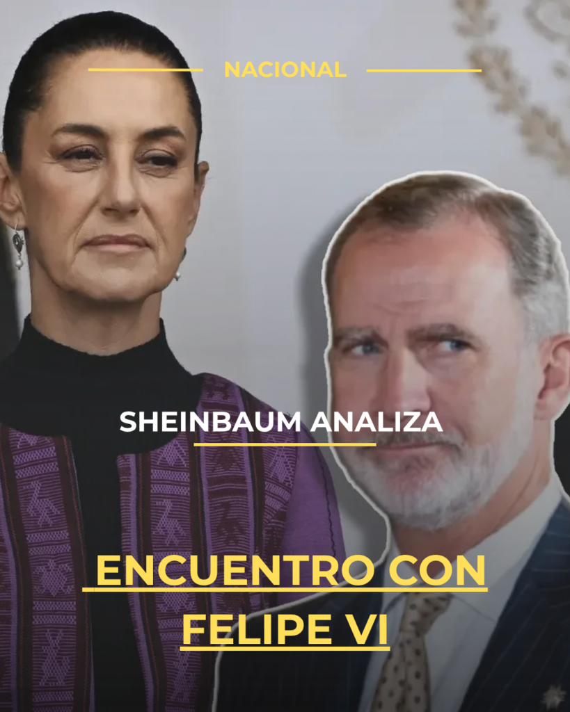 Sheinbaum analiza encuentro con Felipe VI