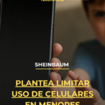 Sheinbaum plantea limitar uso de celulares en menores