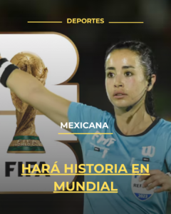Mexicana hará historia en fiesta futbolera