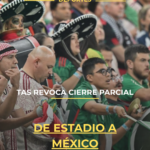 TAS revoca cierre parcial de estadio a México