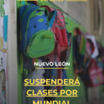 Nuevo León suspenderá clases por Mundial