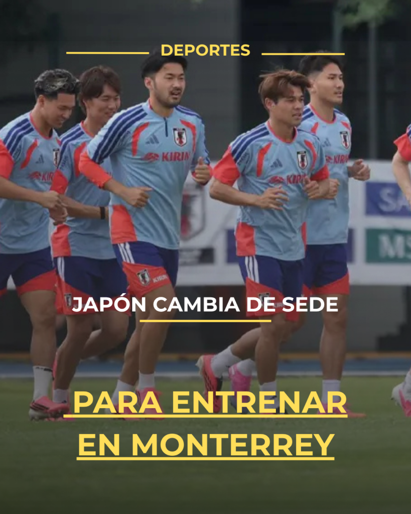 Japón cambia de sede para entrenar en Monterrey