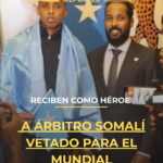 Reciben como héroe a árbitro somalí vetado para el Mundial