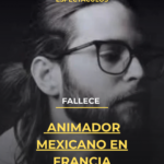 Fallece animador mexicano en Francia