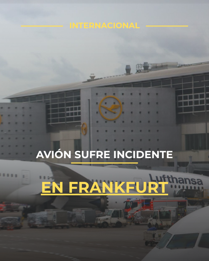 Avión sufre incidente en Frankfurt