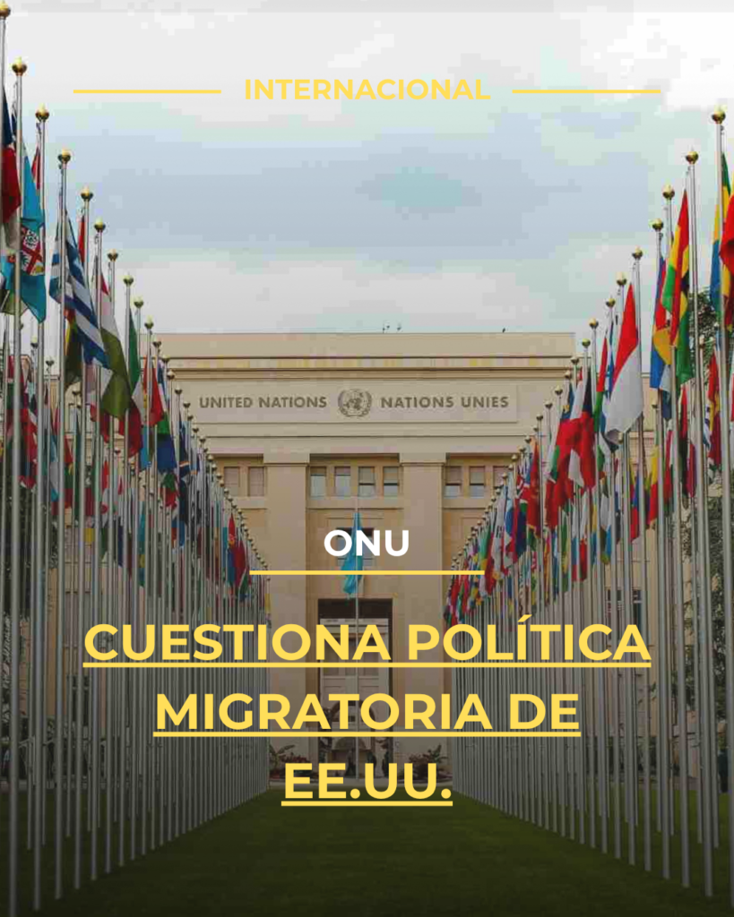 ONU cuestiona política migratoria de EE.UU.