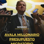 Senado avala millonario presupuesto migratorio