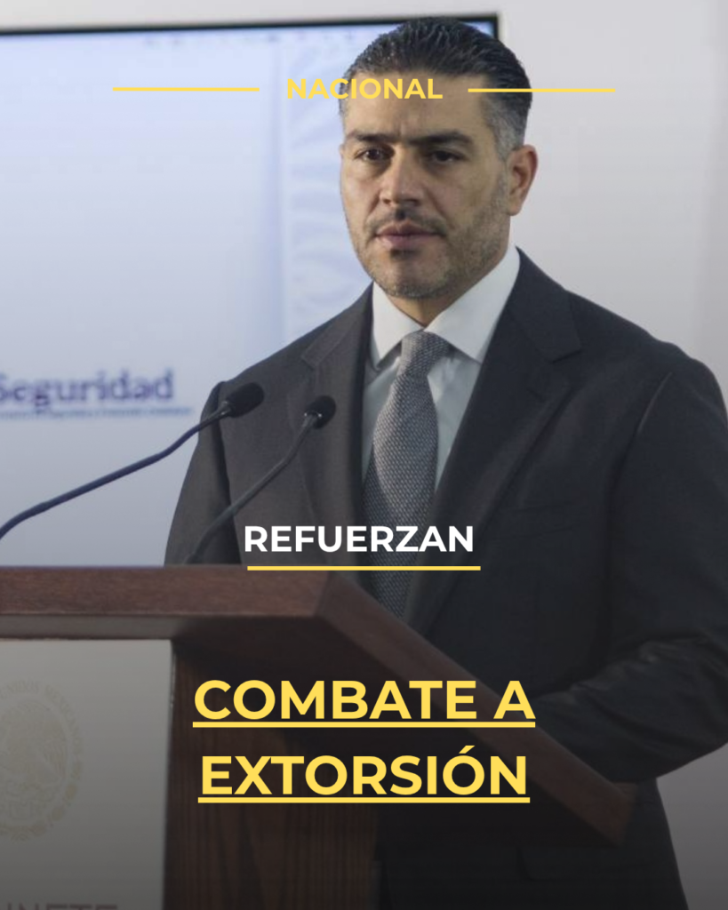 Refuerzan combate a extorsión
