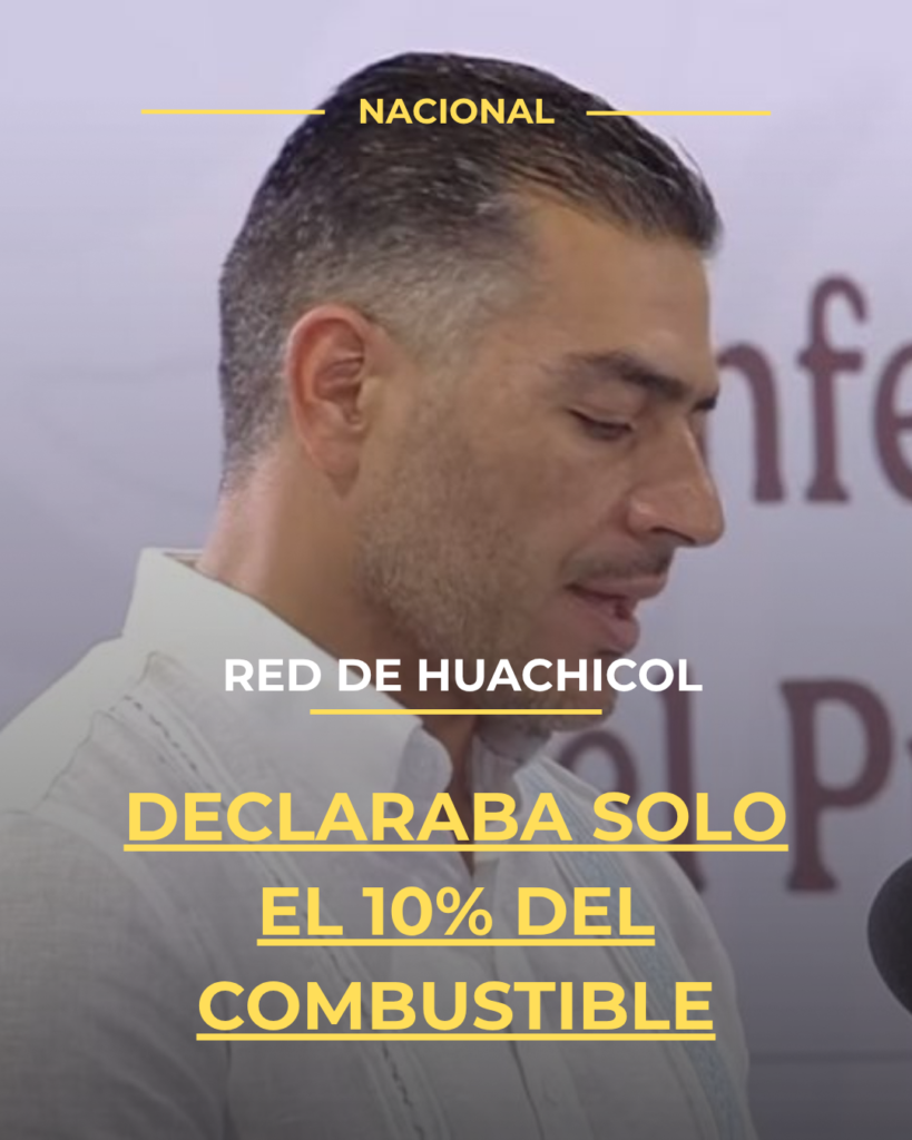 Red de huachicol declaraba solo el 10% del combustible