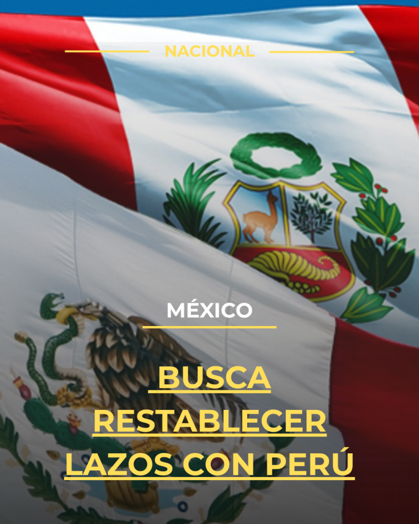 México busca restablecer lazos con Perú