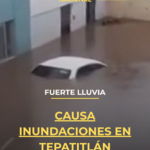 Fuerte lluvia causa inundaciones en Tepatitlán