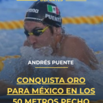 Andrés Puente conquista oro para México en los 50 metros pecho