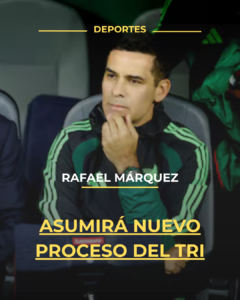 Rafael Márquez asumirá nuevo proceso del Tri