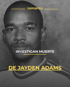 Investigan muerte de Jayden Adams