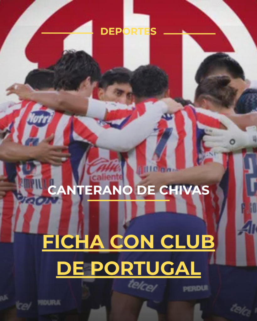 Canterano de Chivas ficha con club de Portugal