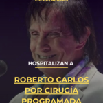 Hospitalizan a Roberto Carlos por cirugía programada