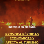 Incendio en Gironda provoca pérdidas económicas y afecta al turismo